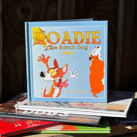 ROADIE THE RANCH DOG - BOOK #1